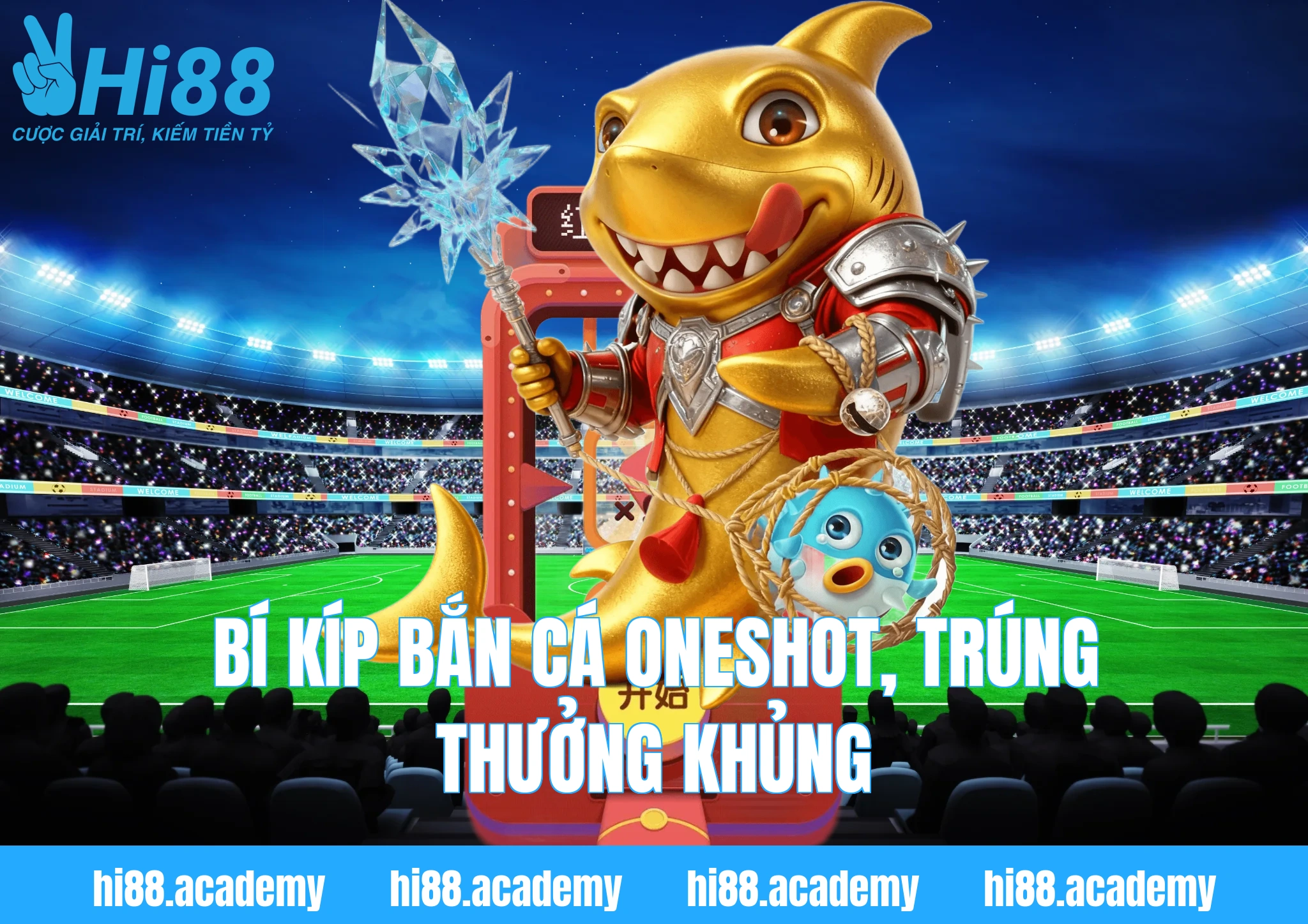 Bí Kíp bắn cá oneshot, Trúng Thưởng Khủng 