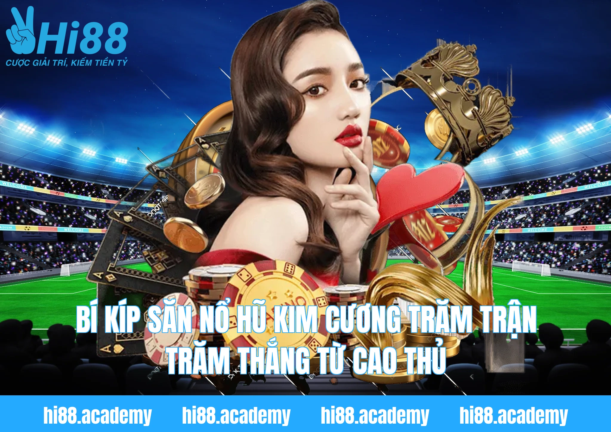 Bí kíp săn nổ hũ kim cương trăm trận trăm thắng từ cao thủ