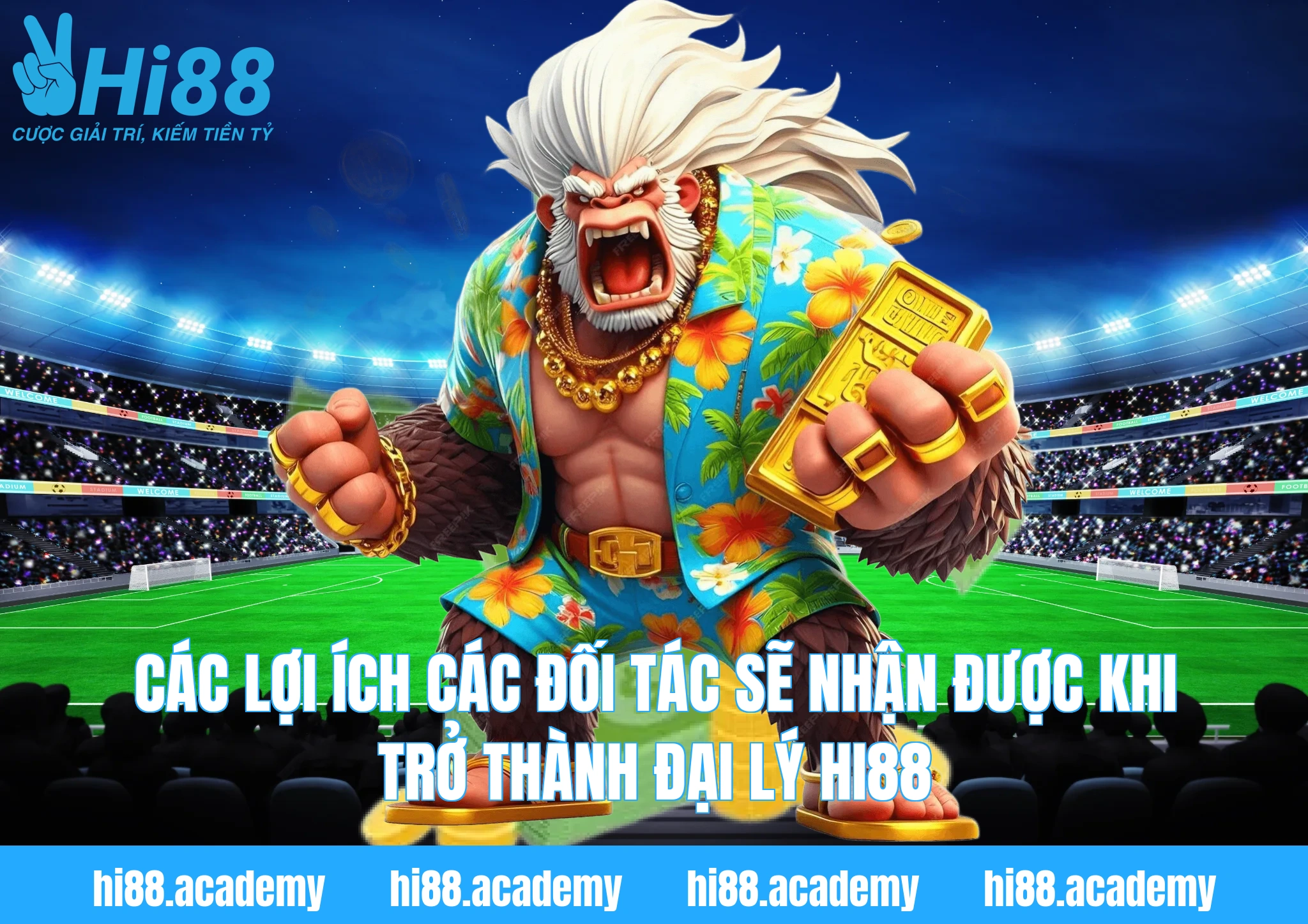 Các lợi ích các đối tác sẽ nhận được khi trở thành đại lý Hi88