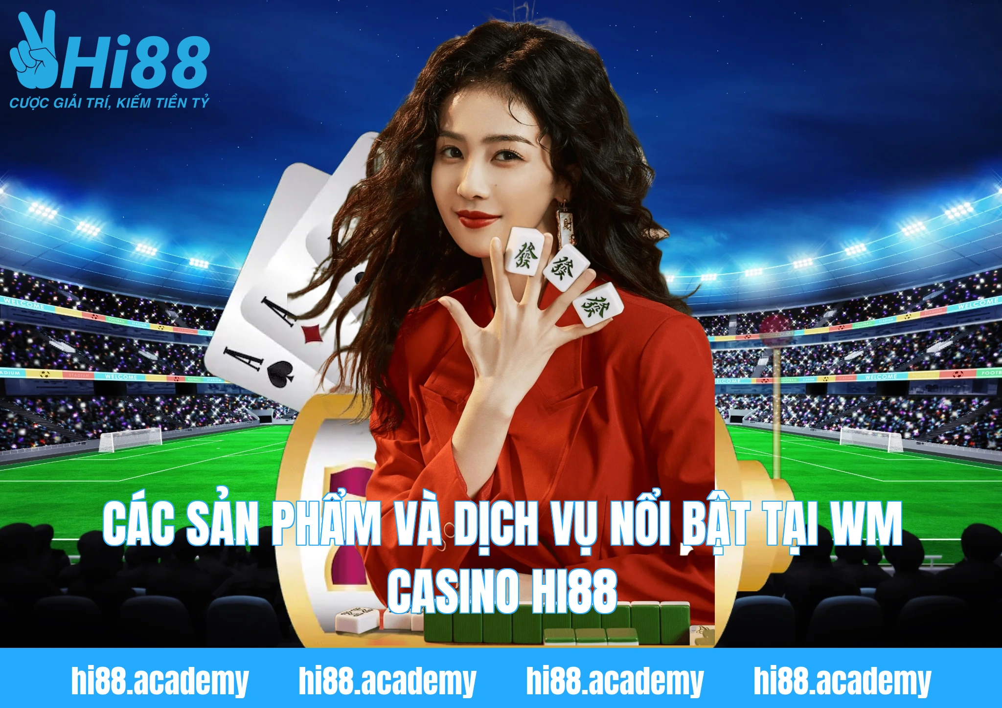 Các sản phẩm và dịch vụ nổi bật tại WM Casino HI88