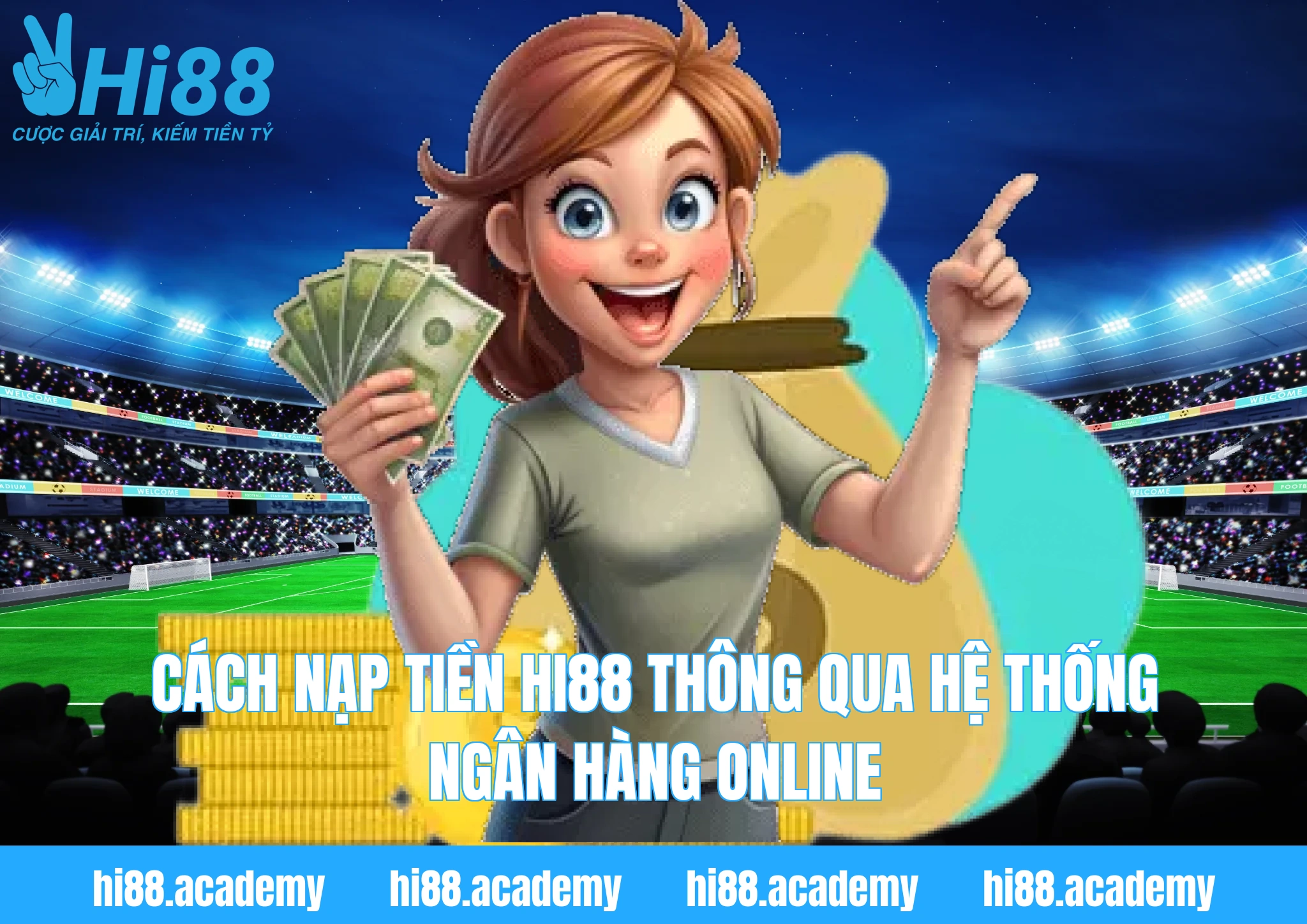 Cách nạp tiền Hi88 thông qua hệ thống ngân hàng online