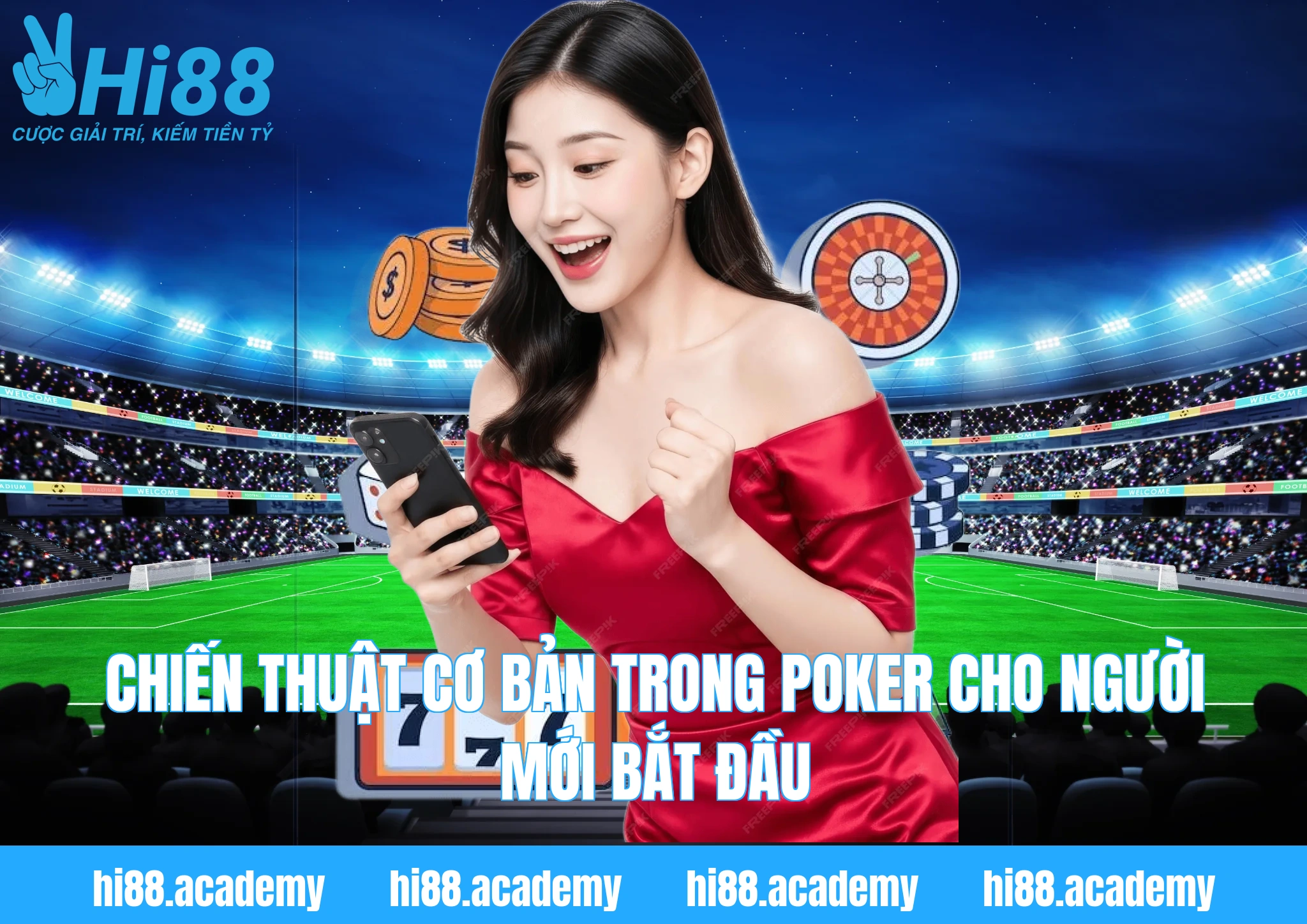 Chiến Thuật Cơ Bản Trong Poker Cho Người Mới Bắt Đầu