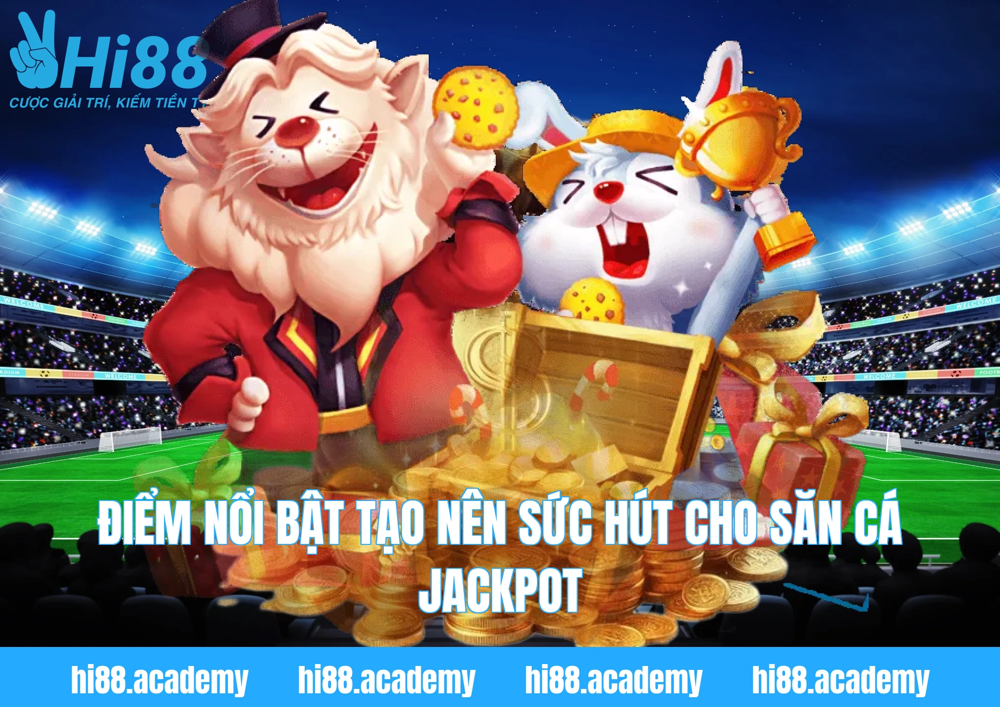 Điểm nổi bật tạo nên sức hút cho săn cá Jackpot