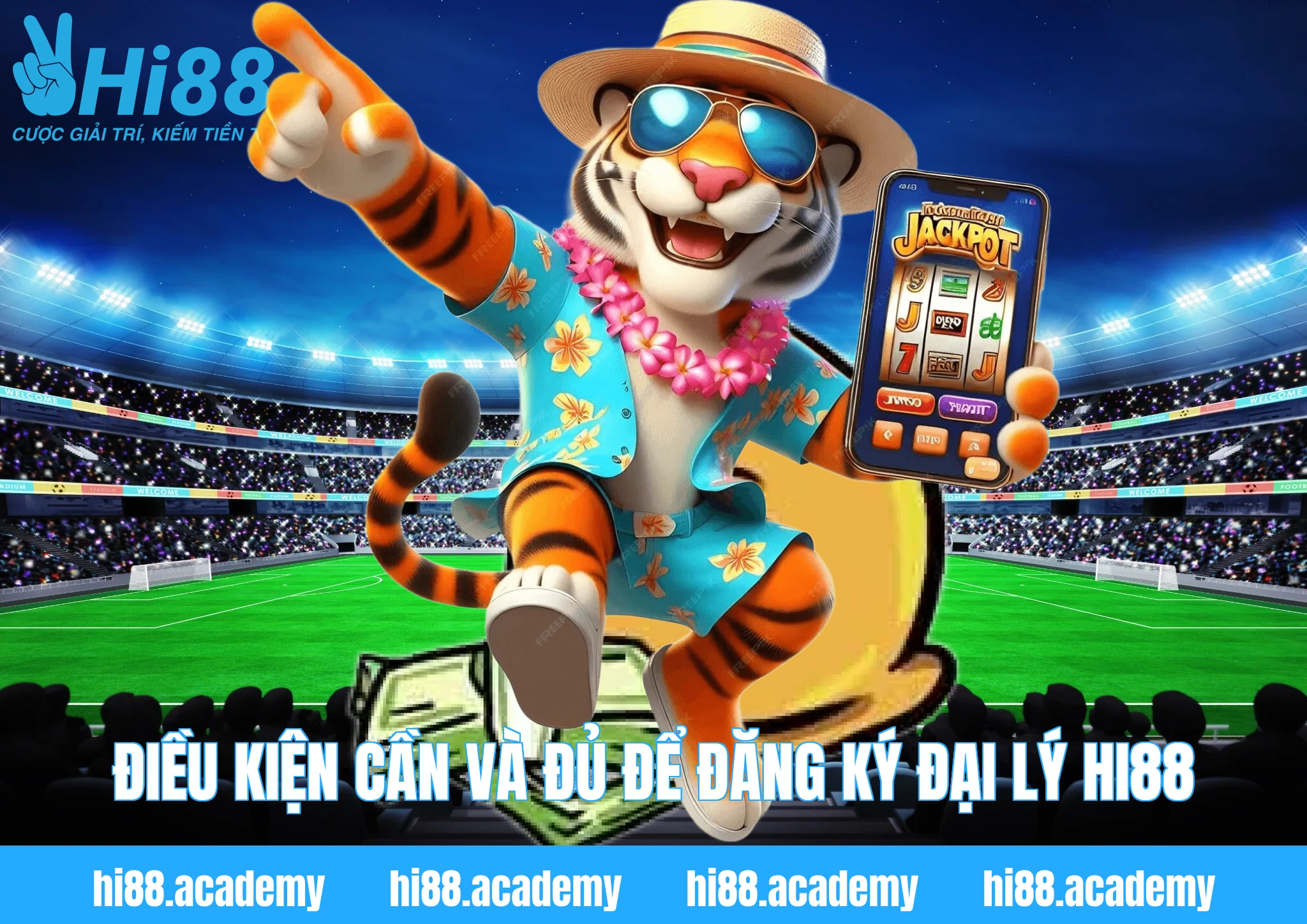 Điều kiện cần và đủ để đăng ký đại lý Hi88