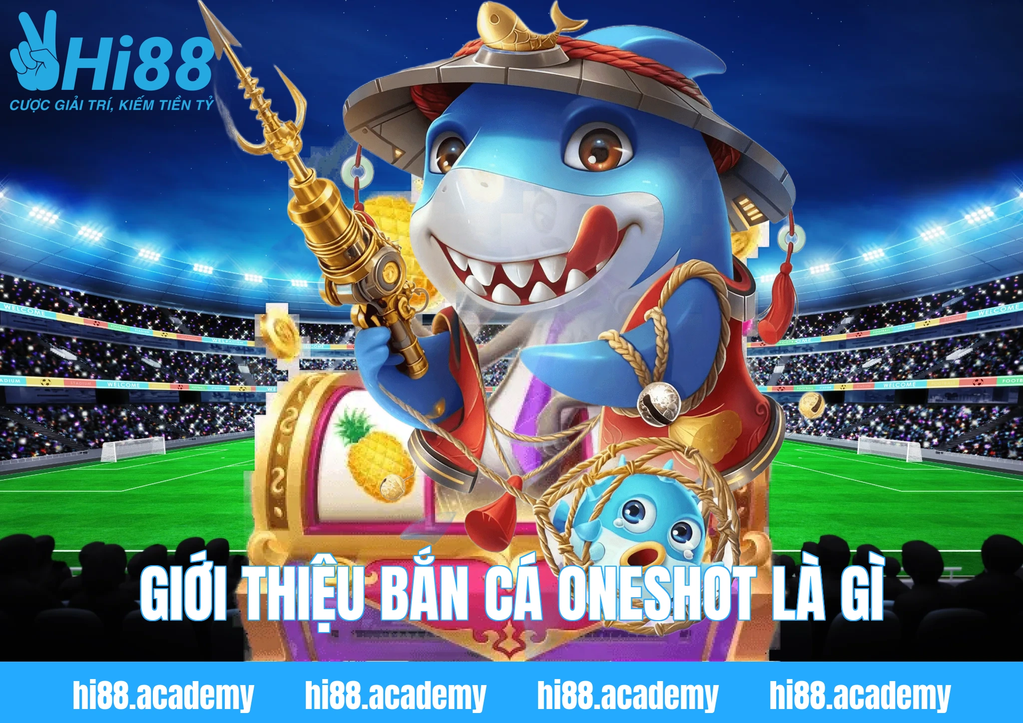 Giới thiệu bắn cá oneshot là gì
