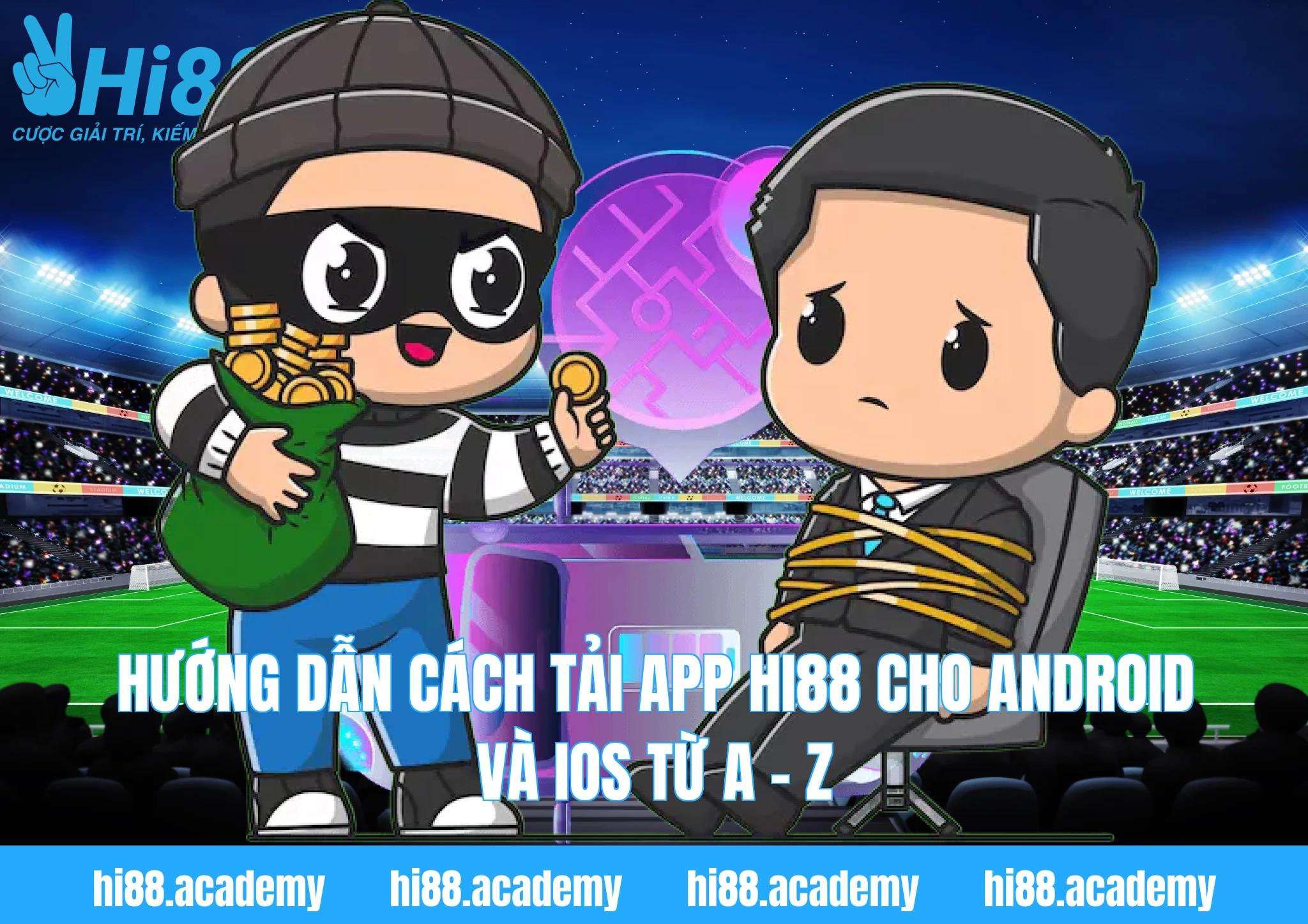 Hướng dẫn cách tải app Hi88 cho Android và IOS từ A – Z