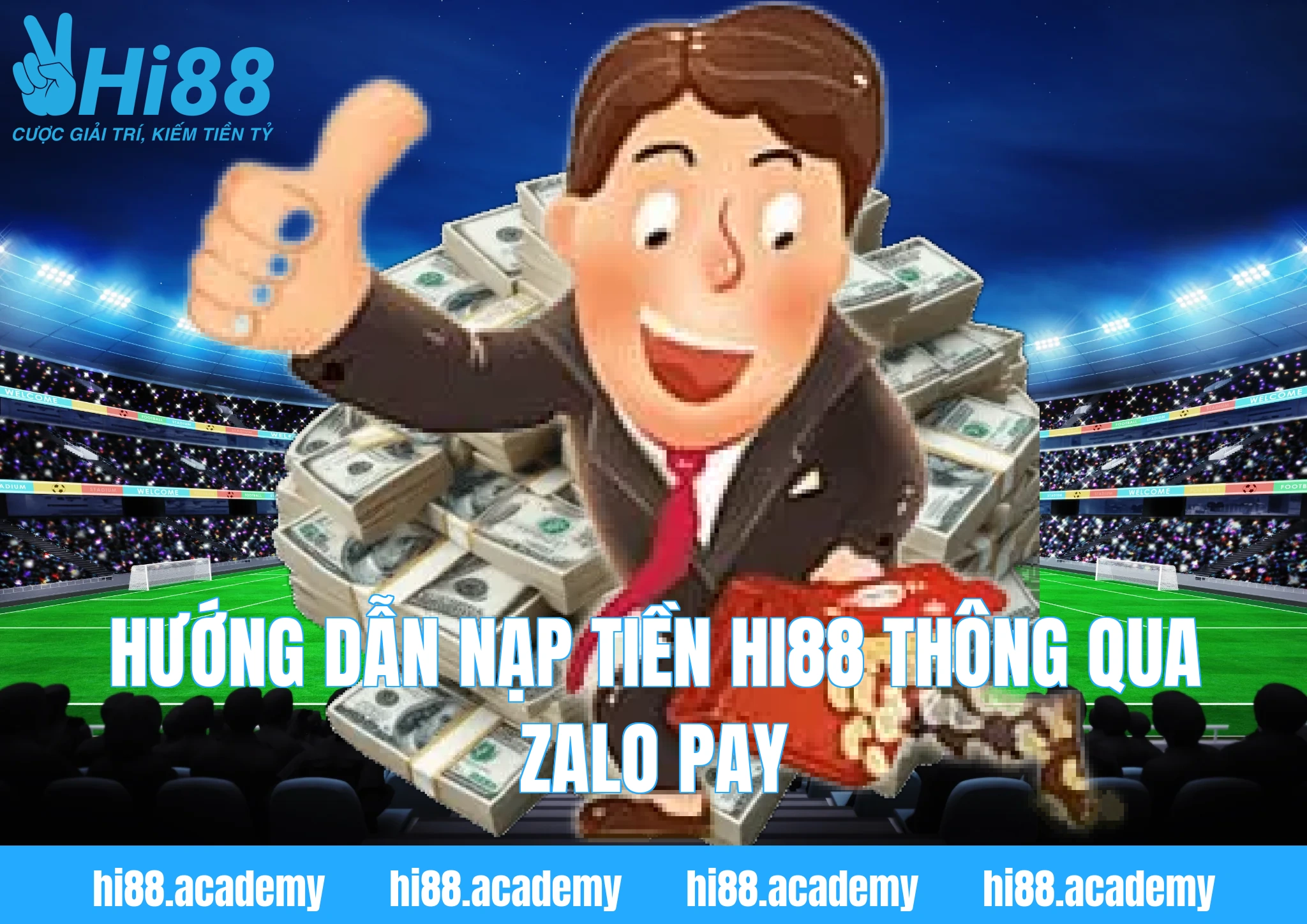Hướng dẫn nạp tiền Hi88 thông qua Zalo Pay