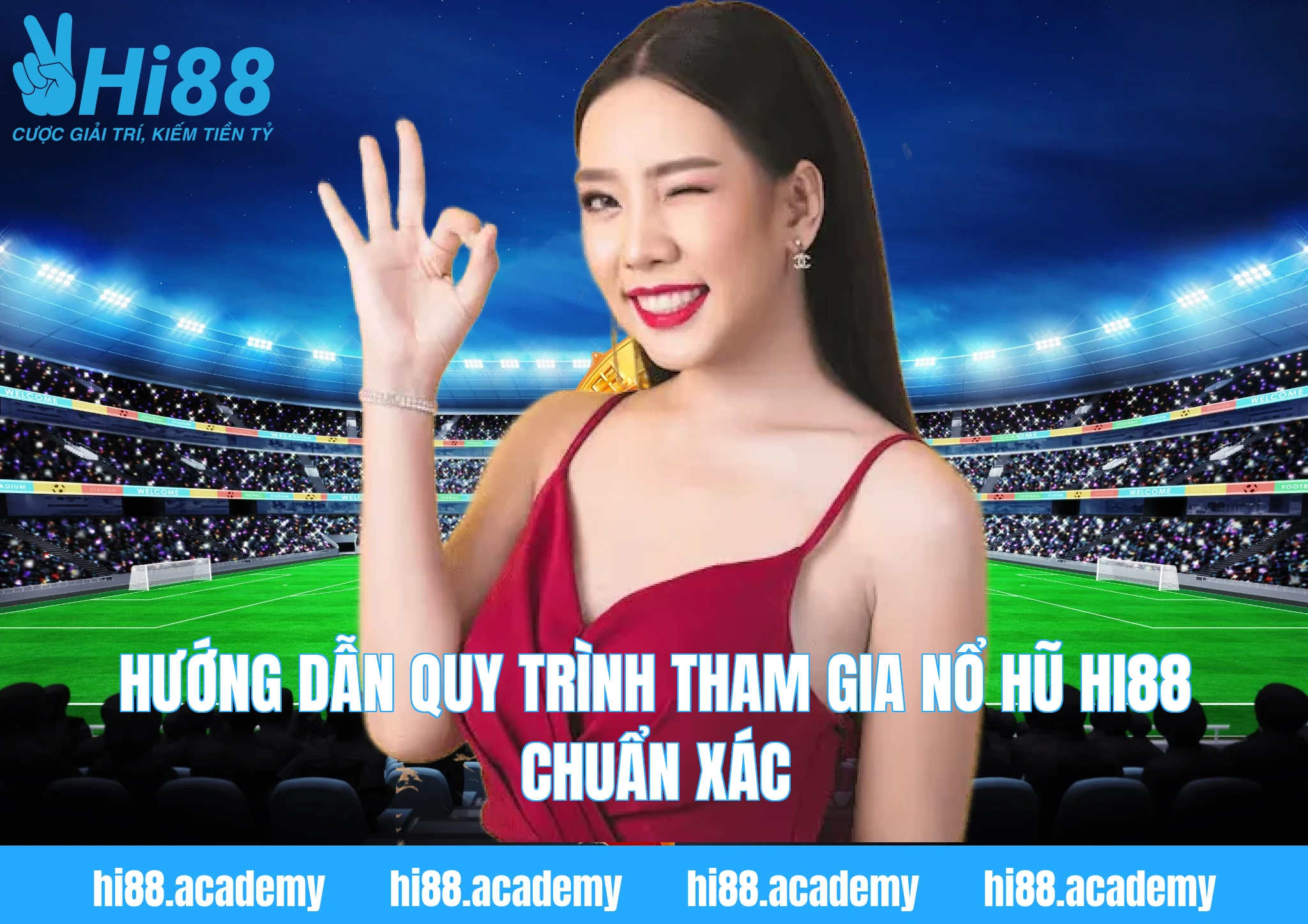 Hướng dẫn quy trình tham gia Nổ hũ Hi88 chuẩn xác