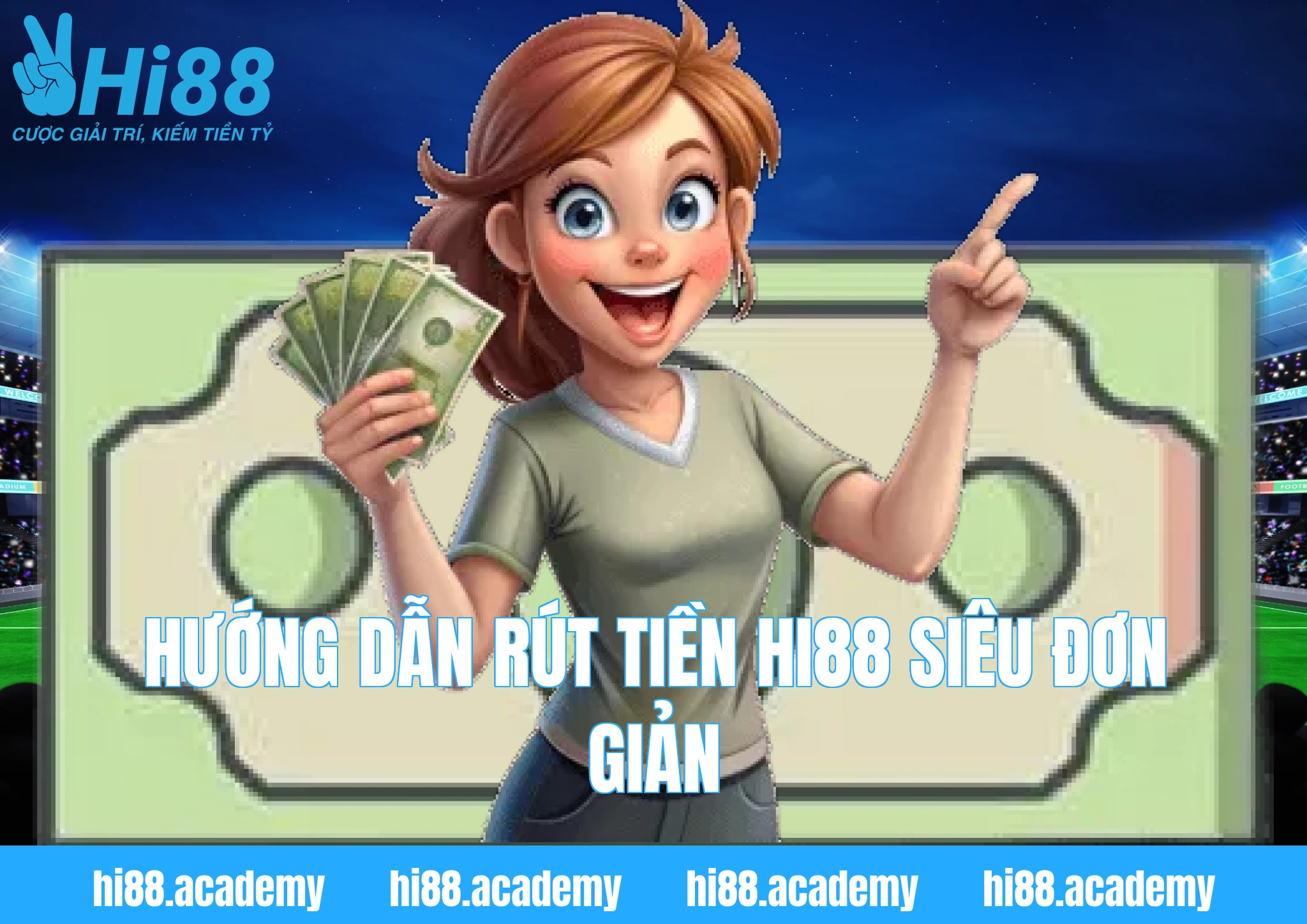 Hướng dẫn rút tiền Hi88 siêu đơn giản