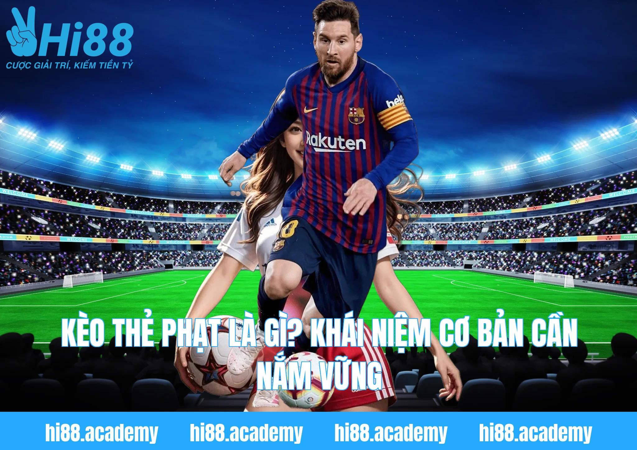 Kèo thẻ phạt là gì? Khái niệm cơ bản cần nắm vững