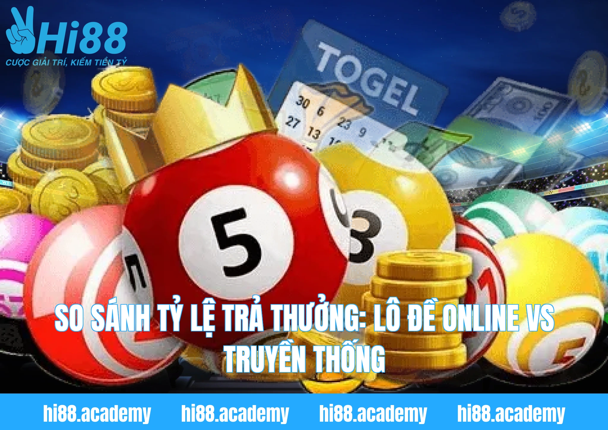 So sánh tỷ lệ trả thưởng: Lô đề Online vs Truyền thống