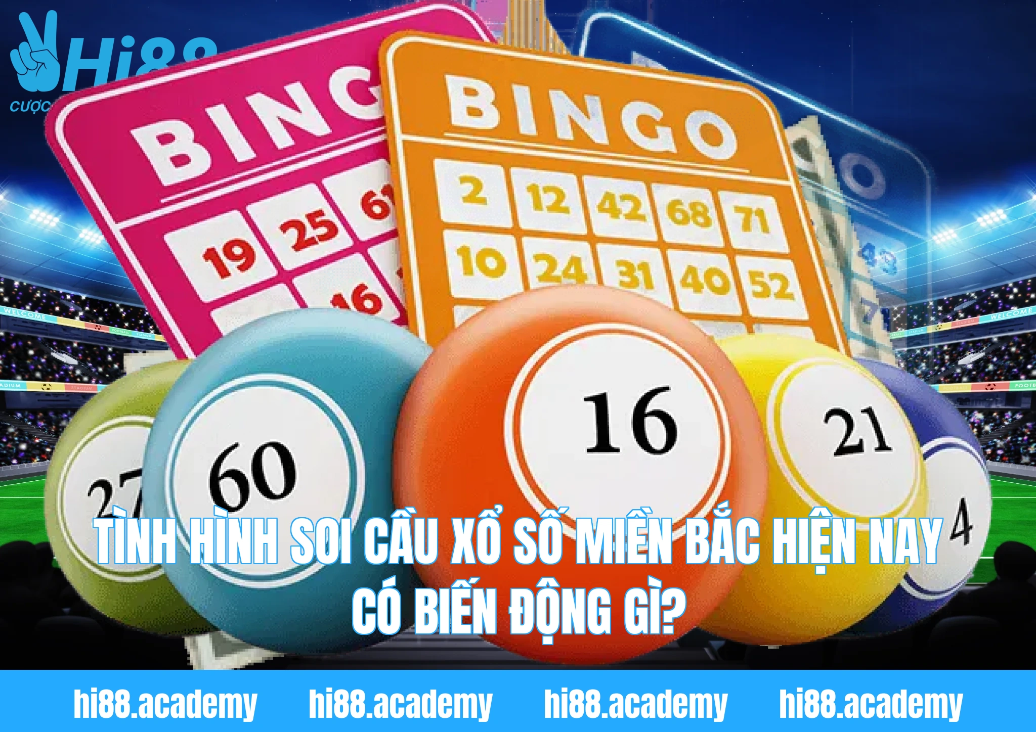 Tình hình soi cầu xổ số miền bắc hiện nay có biến động gì?