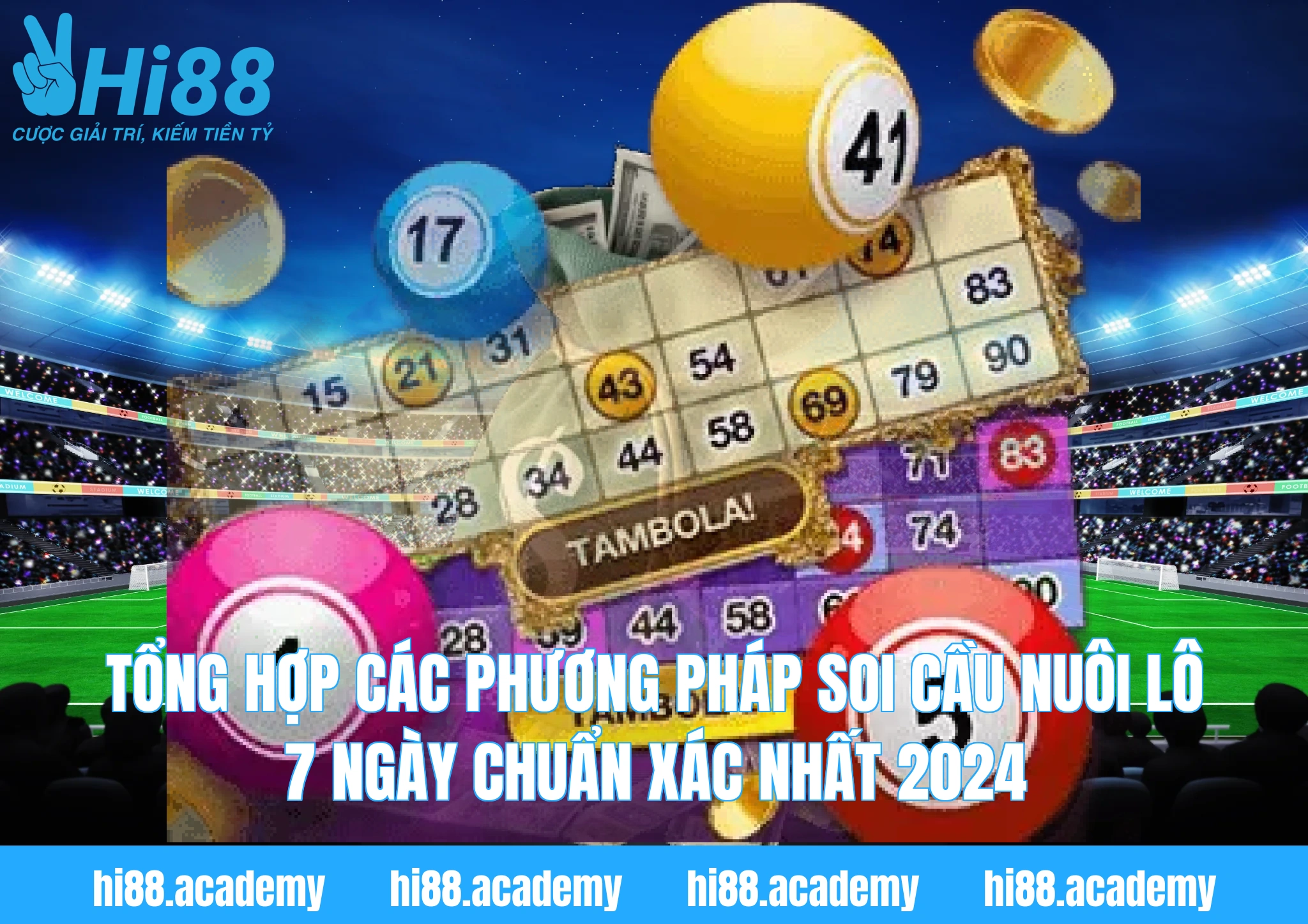 Tổng hợp các phương pháp soi cầu Nuôi lô 7 ngày chuẩn xác nhất 2024