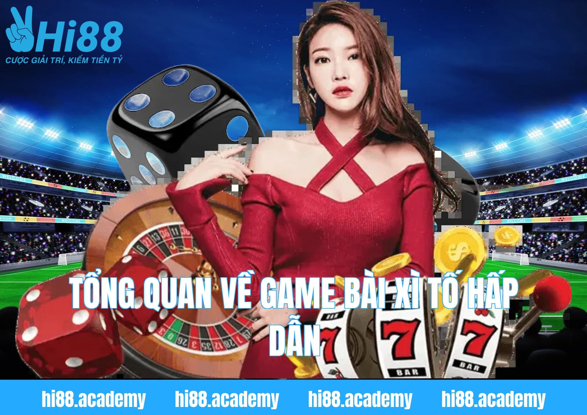 Tổng quan về game bài Xì tố hấp dẫn