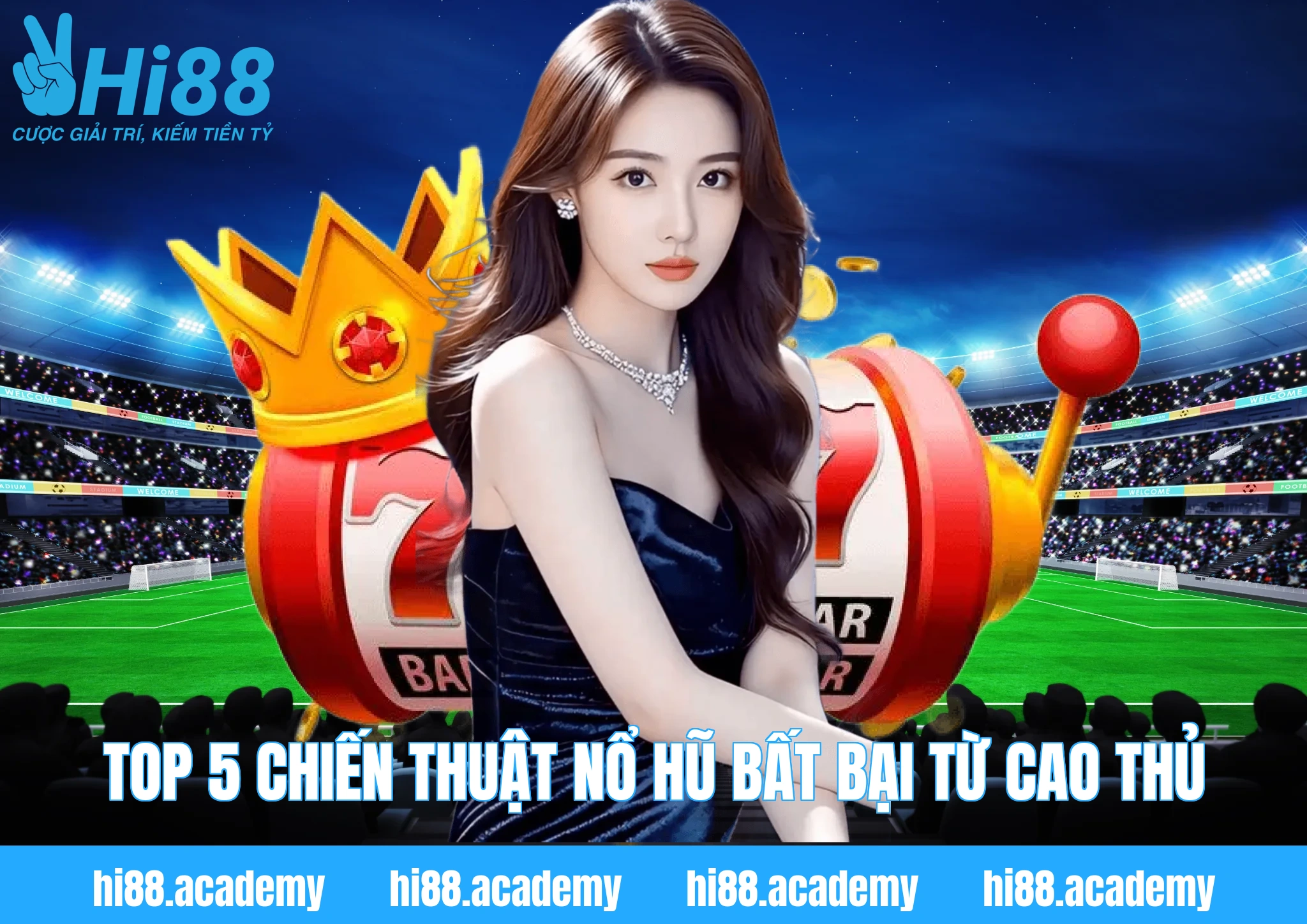 Top 5 Chiến thuật nổ hũ bất bại từ cao thủ