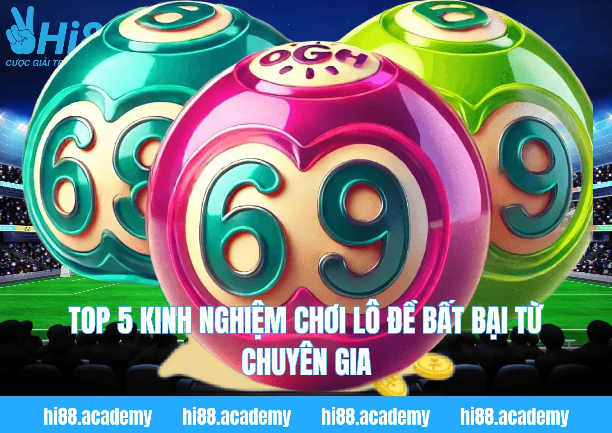 Top 5 Kinh nghiệm chơi lô đề bất bại từ chuyên gia