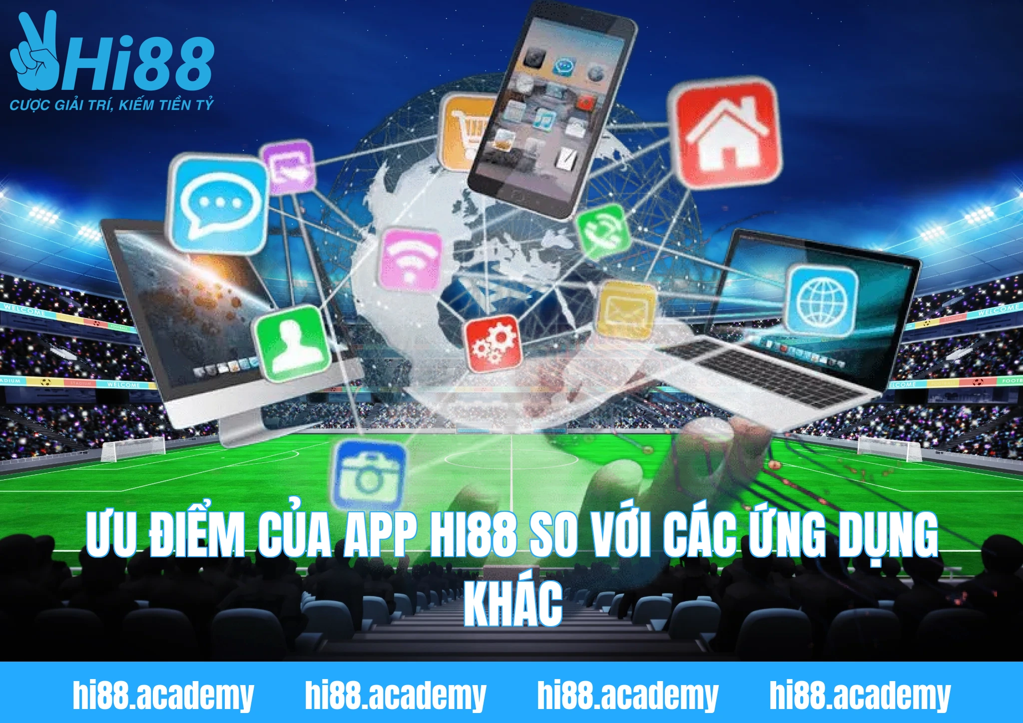 Ưu điểm của app Hi88 so với các ứng dụng khác