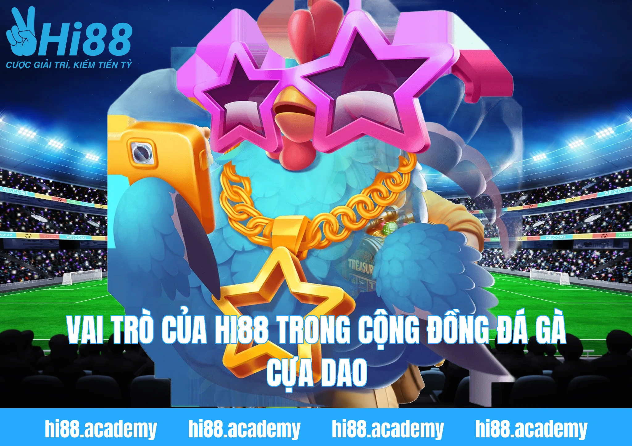 Vai trò của HI88 trong cộng đồng đá gà cựa dao